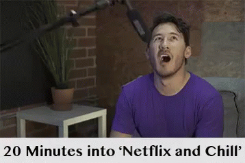 Chuckles reccomend minutes into netflix chill does this